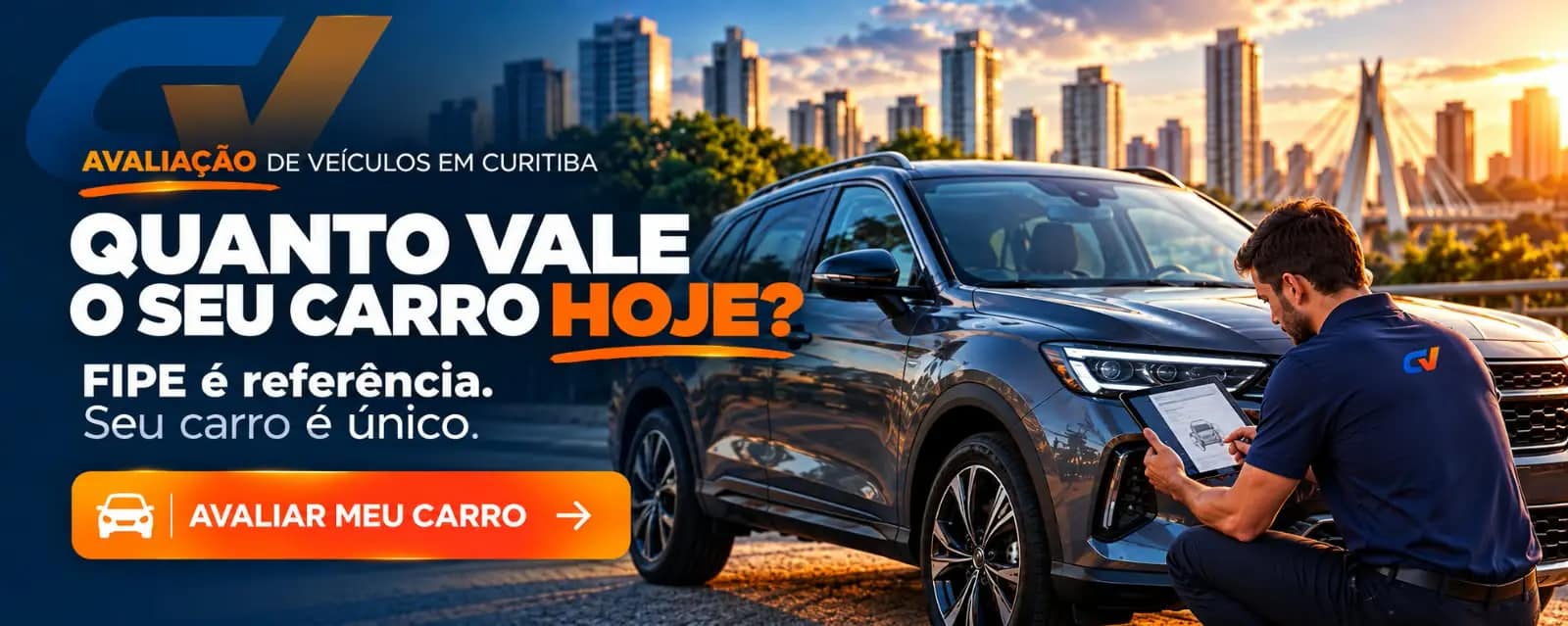Avaliação de veículos em Curitiba. Quanto vale o seu carro hoje? FIPE é referência. Seu carro é único. Botão: avaliar meu carro.